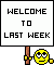 :sign_lastweek: