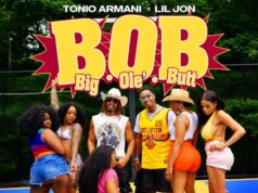 Tonio Armani & Lil Jon ft. Ying Yang Twins – (B.O.B) Big Ole’ Butt (Audio)