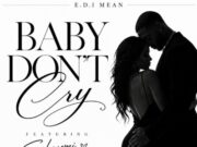Shaymi ft. E.D.I. – Baby Don’t Cry (Audio)